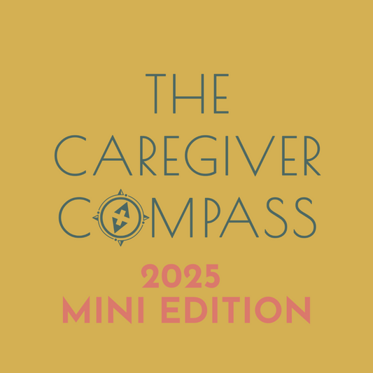 The Caregiver Compass 2025 Mini Edition