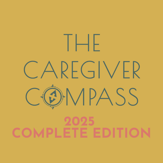 The Caregiver Compass 2025 Complete Edition