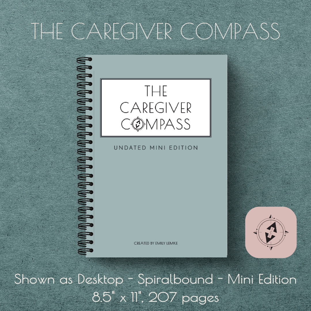 The Caregiver Compass 12-Month (Undated) Mini Edition, Desktop Size, Spiralbound