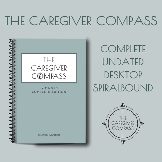 The Caregiver Compass 12-Month (Undated) Complete Edition, Desktop Size, Spiral-Bound